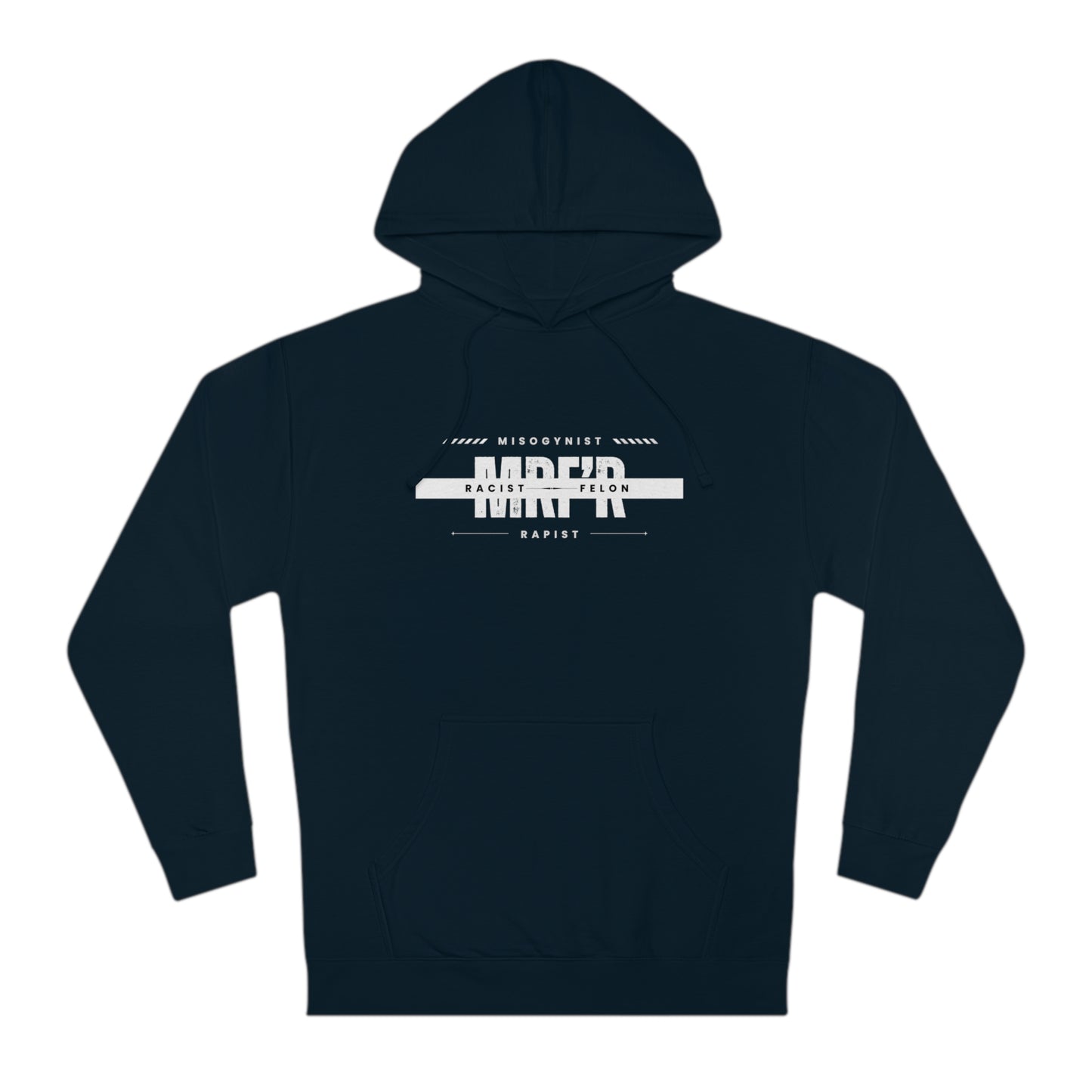 MRF'R Tell It Like It Is [ EXPLICIT ] - Political Statement Hoodie - Unisex Hooded Sweatshirt